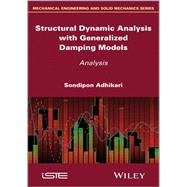 Structural Dynamic Analysis with Generalized Damping Models Analysis