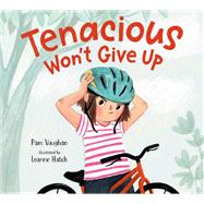 Tenacious Won't Give Up