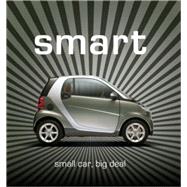 Smart Small Car, Big Deal