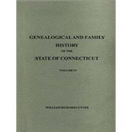 Genealogical and Family History of the State of Connecticut