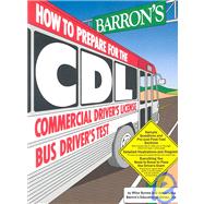 Barron's How to Prepare for the Cdl