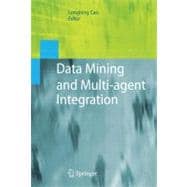 Data Mining and Multi-Agent Integration