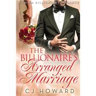 The Billionaire's Arranged Marriage