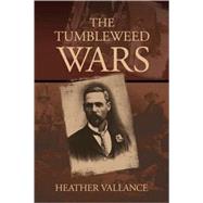 The Tumbleweed Wars