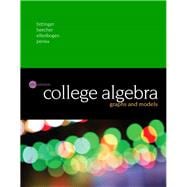 College Algebra Graphs and Models + MyLab Math with Pearson eText Access Card Package (24 Months)