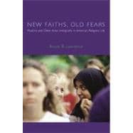 New Faiths, Old Fears