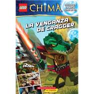 LEGO las leyendas de Chima: La venganza de Cragger (Spanish language edition of LEGO Legends of Chima: Cragger's Revenge)