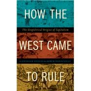 How the West Came to Rule