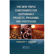 The New Triple Constraints for Sustainable Projects, Programs, and Portfolios