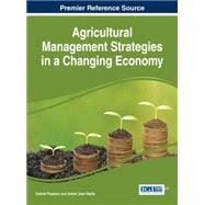 Agricultural Management Strategies in a Changing Economy