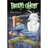 Brody's Ghost Volume 1