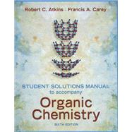 Student Solutions Manual to Accompany Organic Chemistry