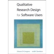Qualitative Research Design for Software Users
