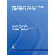 The Rise of the Japanese Corporate System