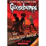 The Haunted Mask (Classic Goosebumps #4)