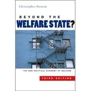 Beyond the Welfare State? The New Political Economy of Welfare