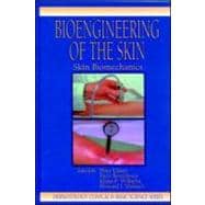 Bioengineering of the Skin: Skin Biomechanics, Volume V