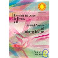Recreation and Leisure for Persons with Emotional Problems and Challenging Behaviors