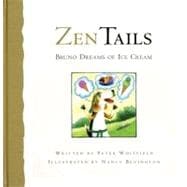 Zen Tails: Bruno Dreams of Ice Cream