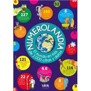 Numerolandia: El mundo en más de 2,000 cifras y datos / / Numberland