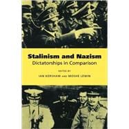 Stalinism and Nazism: Dictatorships in Comparison