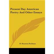 Present Day American Poetry And Other Essays