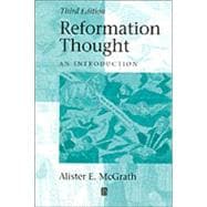 Reformation Thought: An Introduction, 3rd Edition