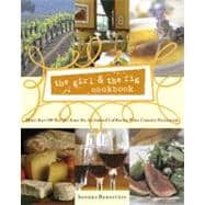 the girl & the fig cookbook More than 100 Recipes from the Acclaimed California Wine Country Restaurant