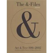 The &-files: Art & Text 1981-2002