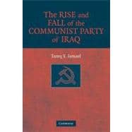 The Rise and Fall of the Communist Party of Iraq