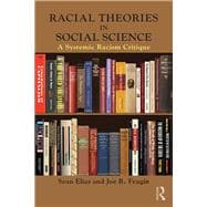 Racial Theories in Social Science: A Systemic Racism Critique