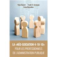 La « néo-gociation 4-10-10 » pour les professionnels de l'administration publique