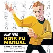 Star Trek - Kirk Fu Manual