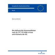 Die Haftung des Kommanditisten nach §§ 171, 172 HGB in Krise und Insolvenz der KG
