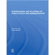 International Encyclopedia of Public Policy and Administration