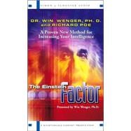 The Einstein Factor: A Proven Method for Increasing Your Intelligence