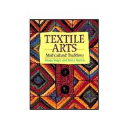 Textile Arts Multicultural Traditions