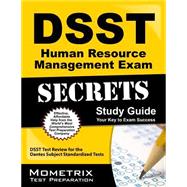 DSST Human Resource Management Exam Secrets Study Guide: DSST Test Review for the Dantes Subject Standardized Tests