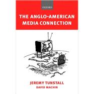 The Anglo-American Media Connection