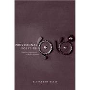 Provisional Politics : Kantian Arguments in Policy Context