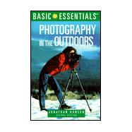 Basic Essentials® Photography in the Outdoors, 2nd