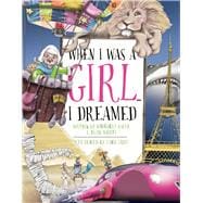 When I Was a Girl... I Dreamed