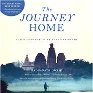 The Journey Home Audio Book Autobiography of an American Swami