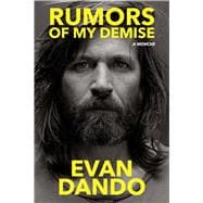 Rumors of My Demise A Memoir