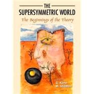 The Supersymmetric World: The Beginnings of the Theory