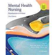 Mental Health Nursing Dimensions of Praxis