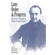 Love, Order, & Progress