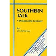 Southern Talk : A Disappearing Language