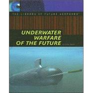 Underwater Warfare of the Future