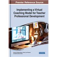 Implementing a Virtual Coaching Model for Teacher Professional Development